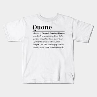 Quone Definition Kids T-Shirt